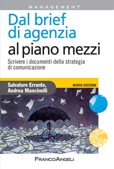 Dal brief di agenzia al piano mezzi