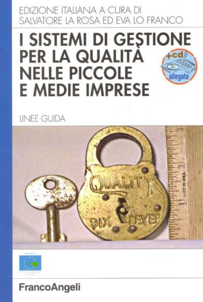 I sistemi di gestione per la qualità nelle piccole e medie imprese.