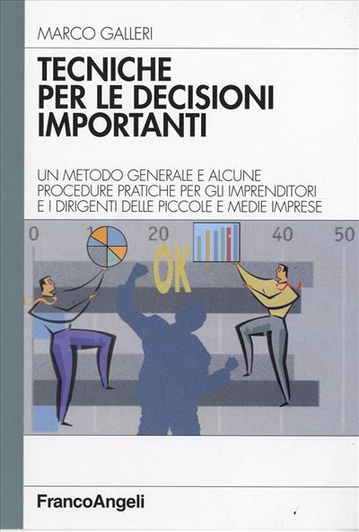 Tecniche per le decisioni importanti