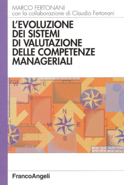 L'evoluzione dei sistemi di valutazione delle competenze manageriali