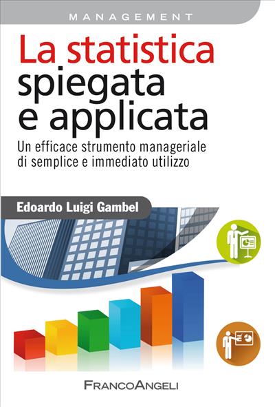 La statistica spiegata e applicata.