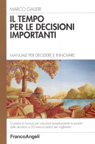 Il tempo per le decisioni importanti