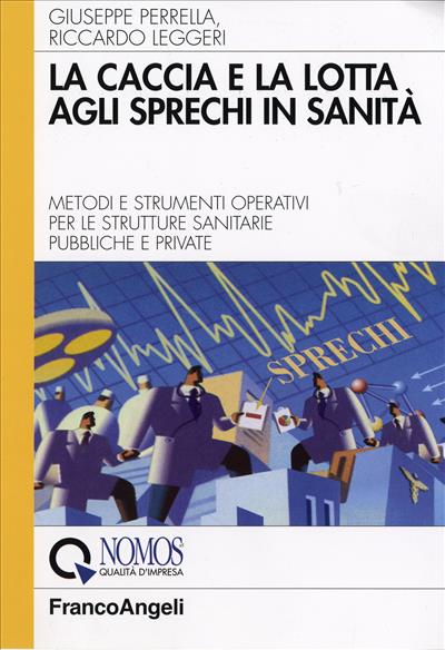 La caccia e la lotta agli sprechi in sanità