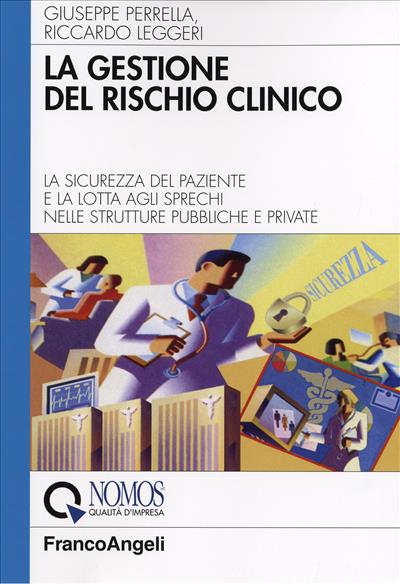 La gestione del rischio clinico.