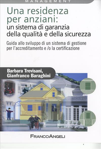 Una residenza per anziani: un sistema di garanzia della qualità e della sicurezza