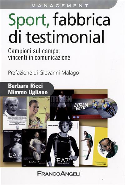 Sport, fabbrica di testimonial