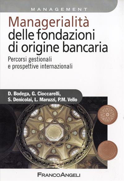 Managerialità delle fondazioni di origine bancaria.