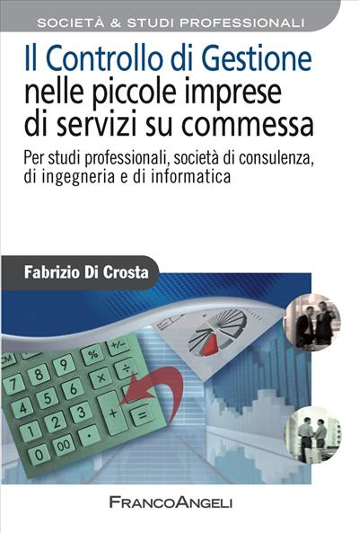 Il controllo di gestione nelle piccole imprese di servizi su commessa