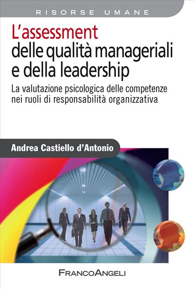 L'assessment delle qualità manageriali e della leadership