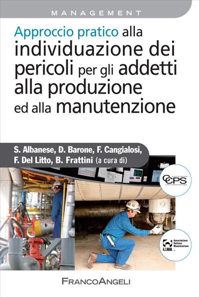 Approccio pratico alla individuazione dei pericoli per gli addetti alla produzione ed alla manutenzione