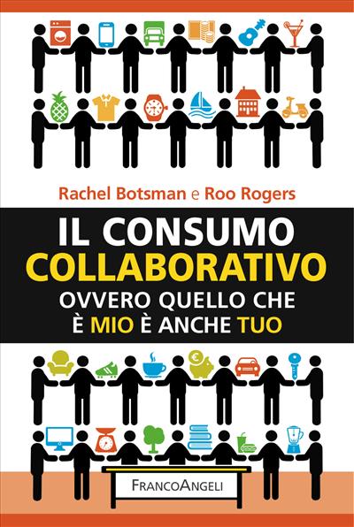 Il consumo collaborativo.