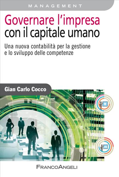 Governare l'impresa con il capitale umano