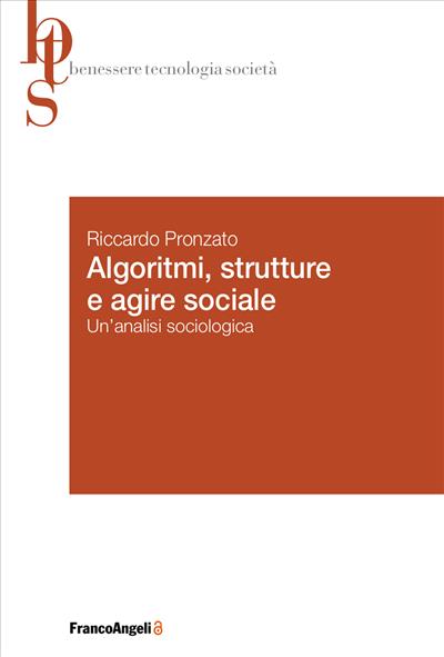 Algoritmi, strutture e agire sociale