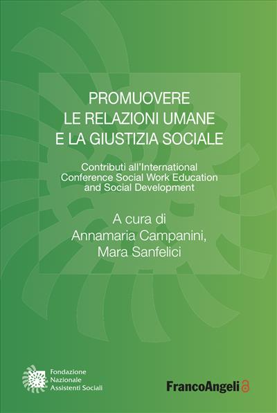 Promuovere le relazioni umane e la giustizia sociale