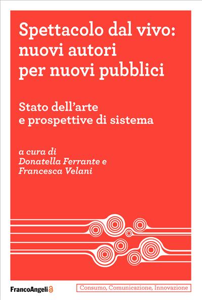 Spettacolo dal vivo: nuovi autori per nuovi pubblici