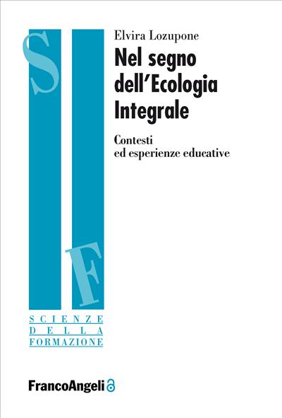 Nel segno dell'ecologia integrale