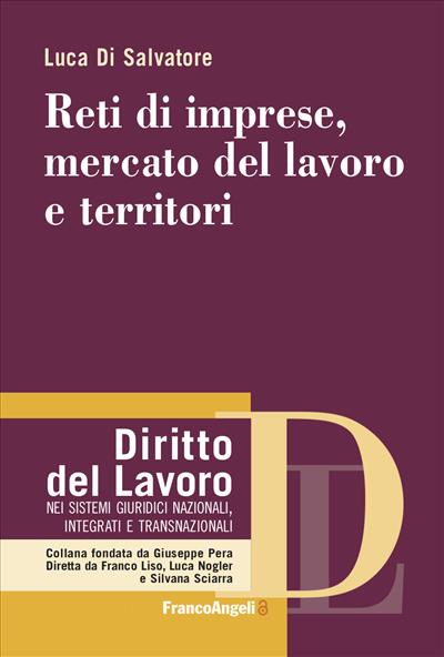 Reti di imprese, mercato del lavoro e territori