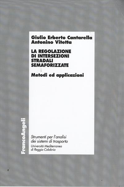 La regolazione di intersezioni stradali semaforizzate