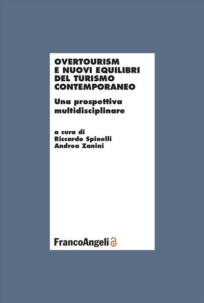 Overtourism e nuovi equilibri del turismo contemporaneo