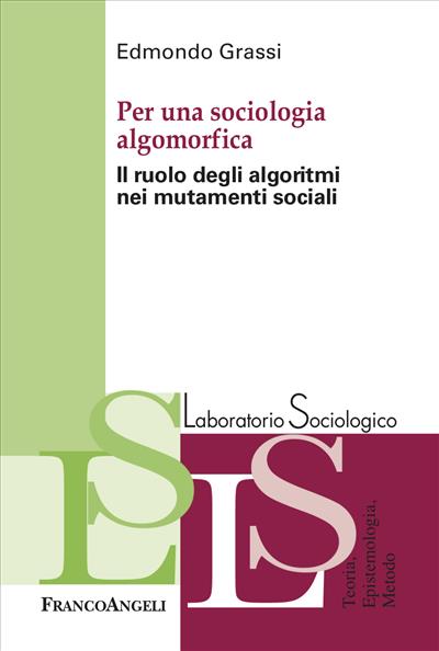 Per una sociologia algomorfica