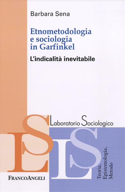 Etnometodologia e sociologia in Garfinkel