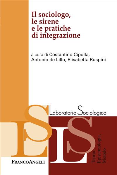 Il sociologo, le sirene e le pratiche di integrazione