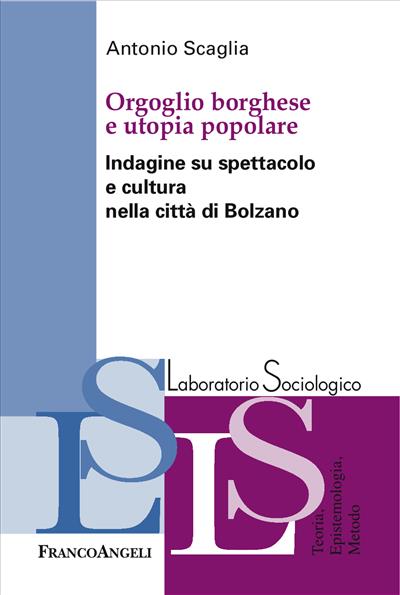 Orgoglio borghese e utopia popolare.