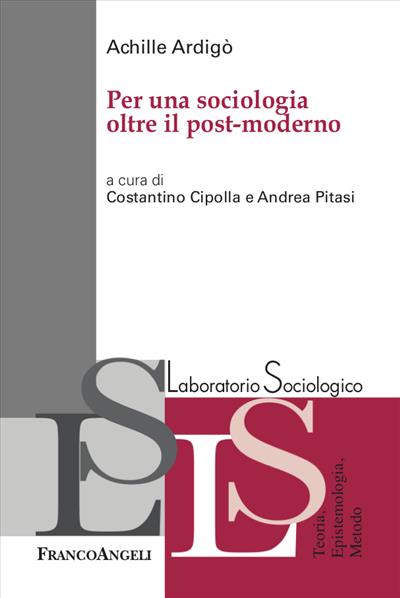 Per una sociologia oltre il post-moderno