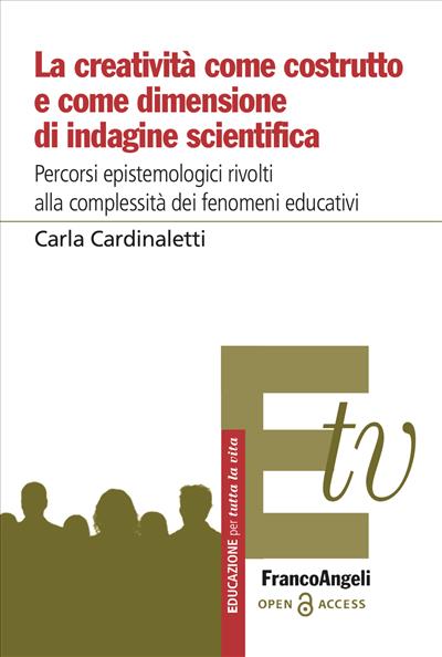 La creatività come costrutto e come dimensione di indagine scientifica