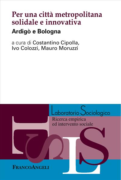 Per una città metropolitana solidale e innovativa.