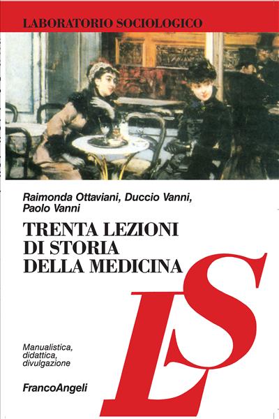 Trenta lezioni di Storia della medicina