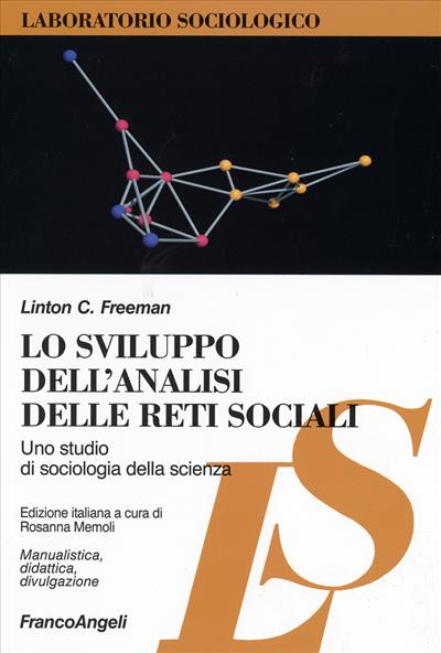 Lo sviluppo dell'analisi delle reti sociali.