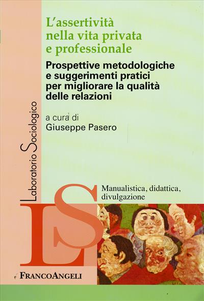 L'assertività nella vita privata e professionale.