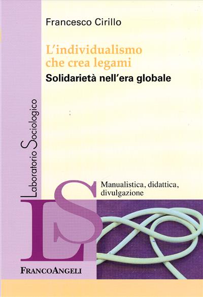 L'individualismo che crea legami.