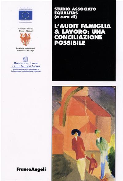 L'audit famiglia & lavoro: una conciliazione possibile