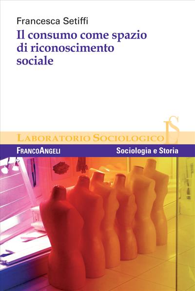 Il consumo come spazio di riconoscimento sociale