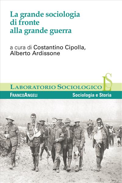 La grande sociologia di fronte alla grande guerra