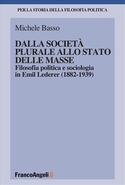 Dalla società plurale allo Stato delle masse