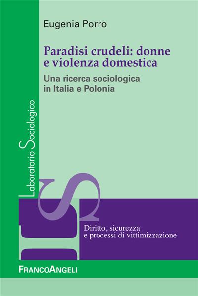 Paradisi crudeli: donne e violenza domestica.