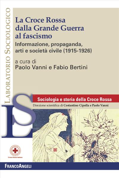 La Croce Rossa dalla Grande Guerra al fascismo