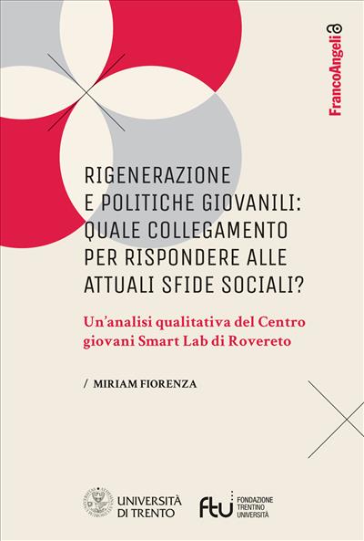 Rigenerazione e politiche giovanili: quale collegamento per rispondere alle attuali sfide sociali?