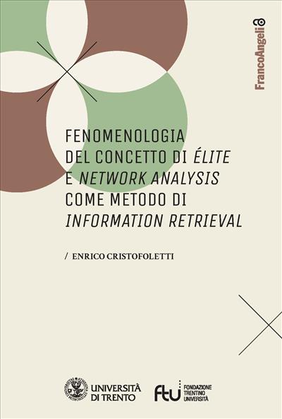 Fenomenologia del concetto di élite e network analysis come metodo di information retrieval