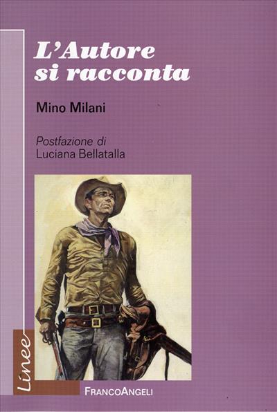 L'Autore si racconta: Mino Milani