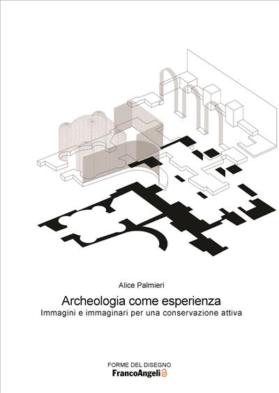 Archeologia come esperienza