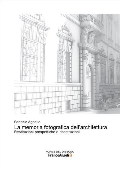 La memoria fotografica dell'architettura