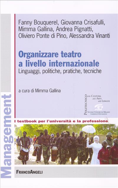 Organizzare teatro a livello internazionale.