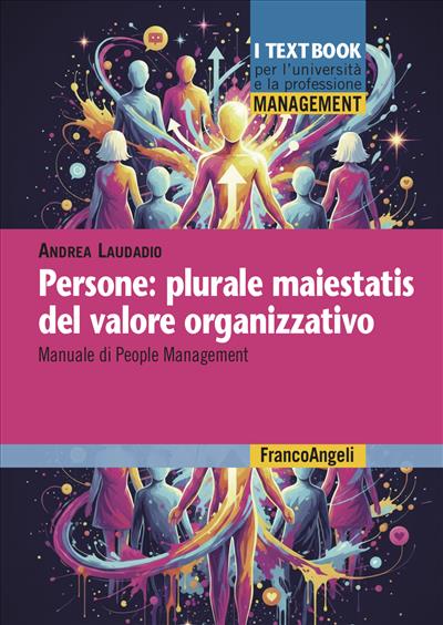 Persone: plurale maiestatis del valore organizzativo