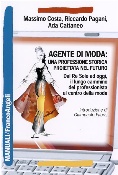 Agente di moda: una professione storica proiettata nel futuro