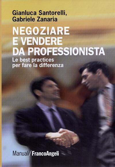 Negoziare e vendere da professionista.