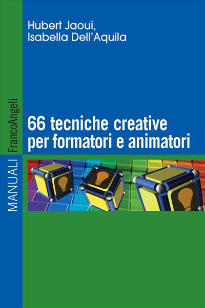 Sessantasei tecniche creative per formatori e animatori